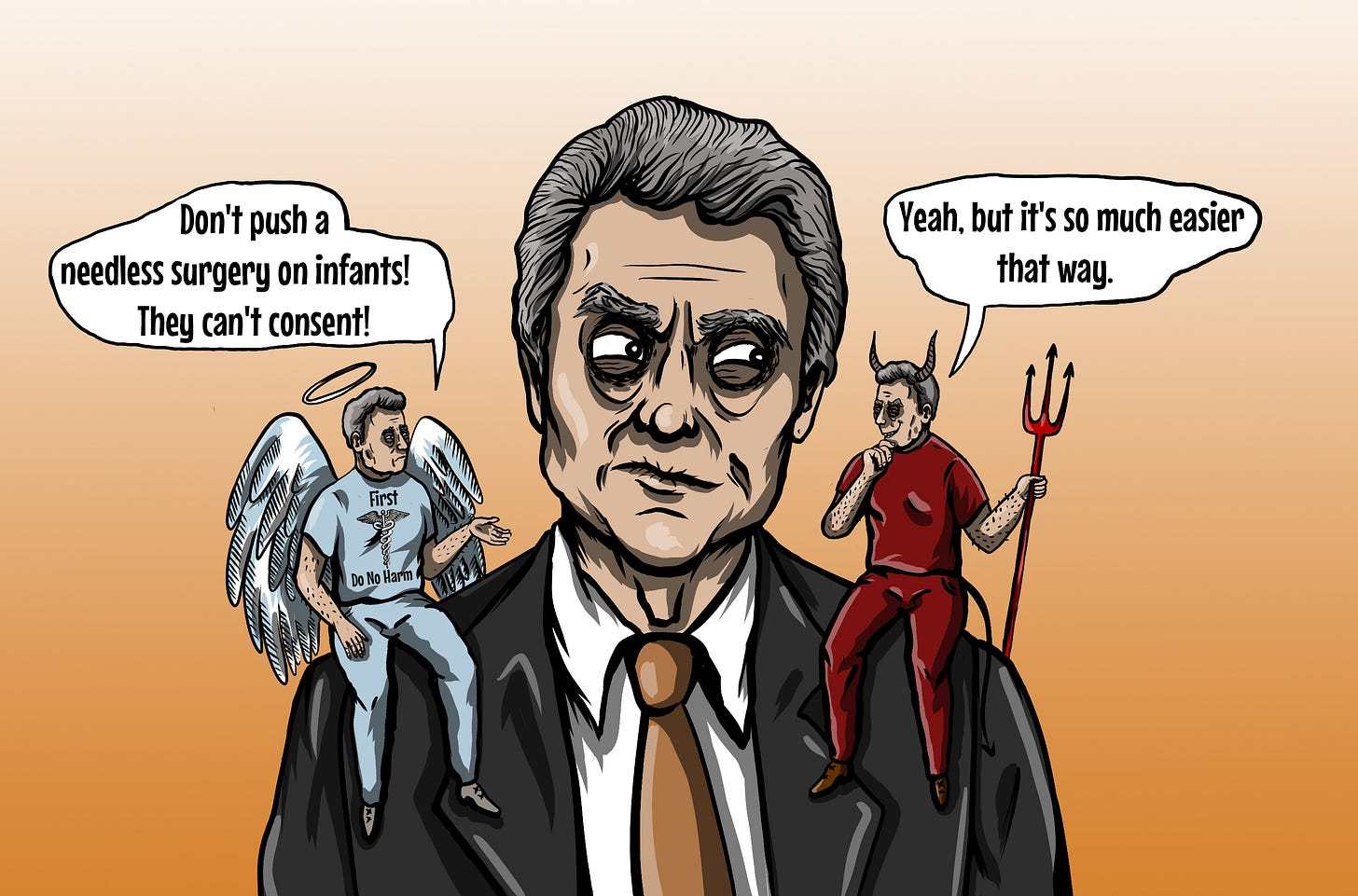 Satirical illustration of Bailey with an angel on one shoulder saying “Don’t push a needless surgery on infants! They can’t consent!” and a devil on the other saying “Yeah, but it’s so much easier that way.”